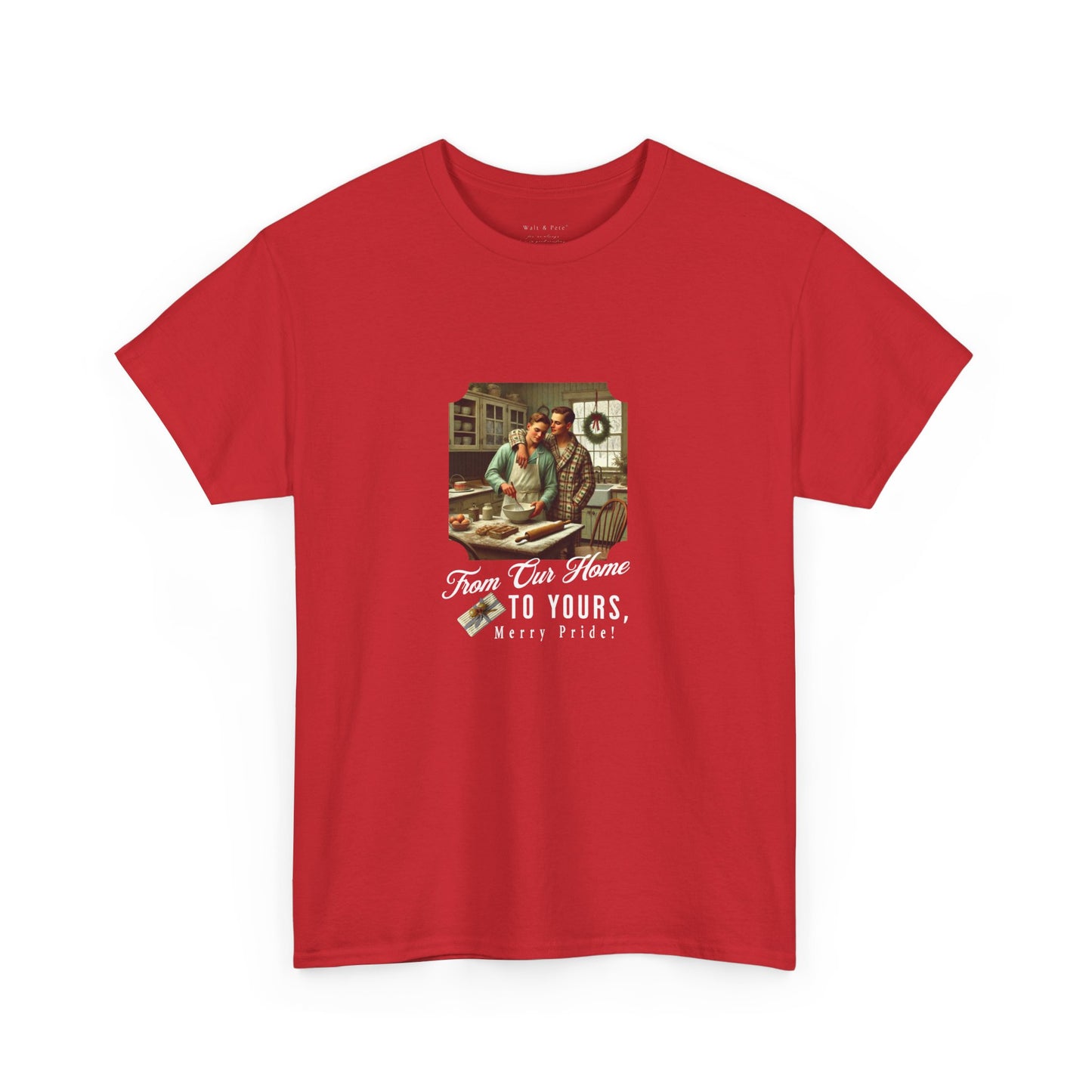 From Our Home To Yours, Merry Pride | Holiday T-Shirt