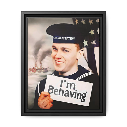 A vintage U.S. Navy sailor portrait featuring Carl at the Washington Navy Yard, grinning while holding a card reading "I'm Behaving." This framed matte canvas print is a charming mix of humor and military history, perfect for collectors and veterans.