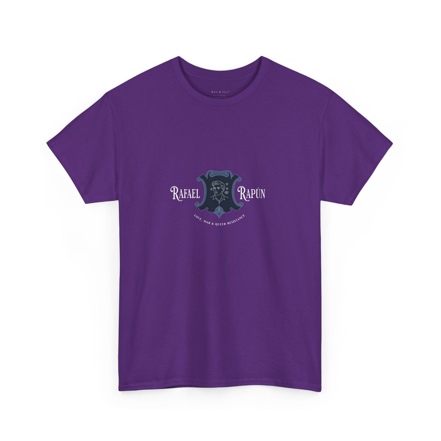 Rafael Rodríguez Rapún | Love, War & Queer Resistance | Pride T-Shirt