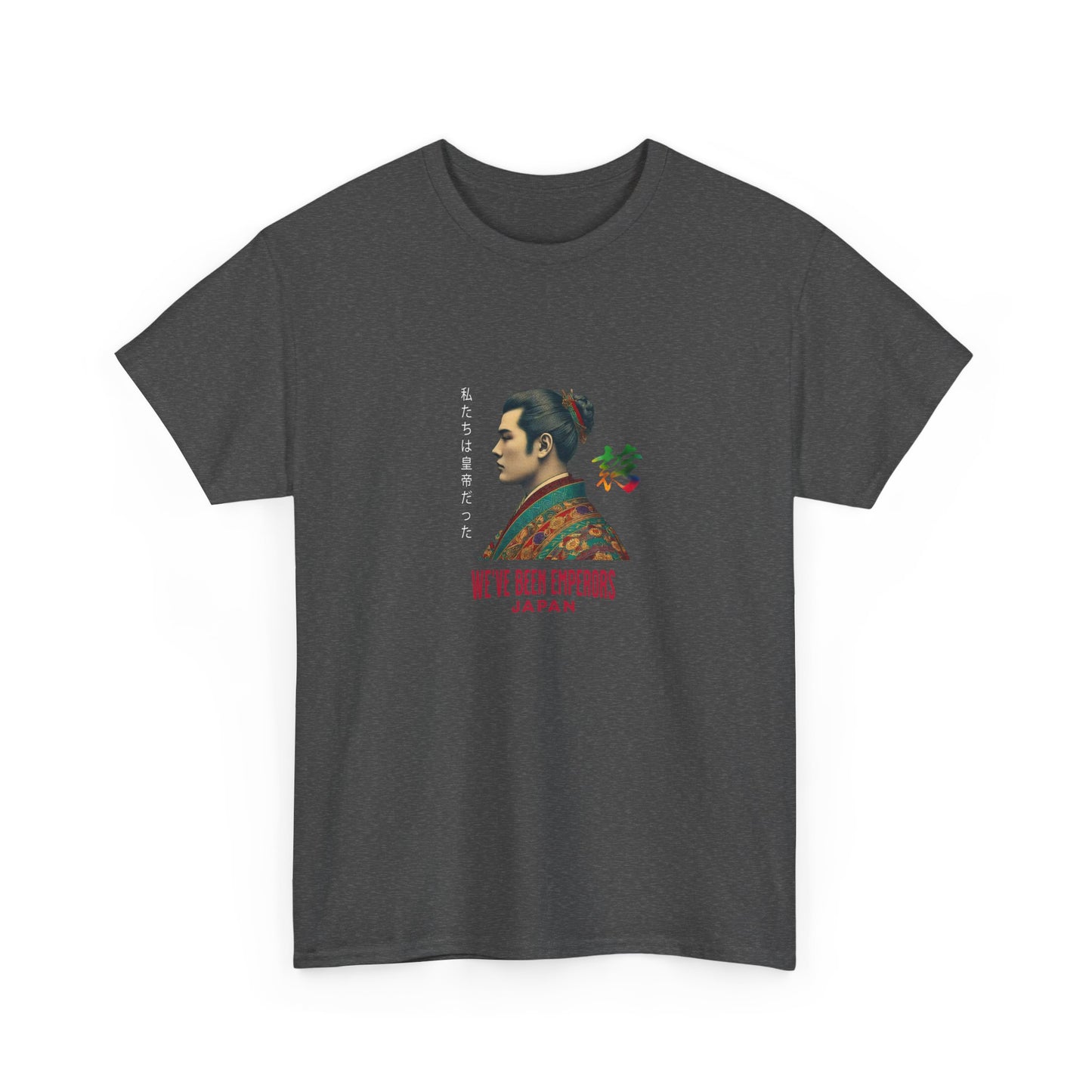 We've Been Emperors - Japan | Pride T-Shirt Japanese Queer LGBTQ Gay Homosexual Gift Present