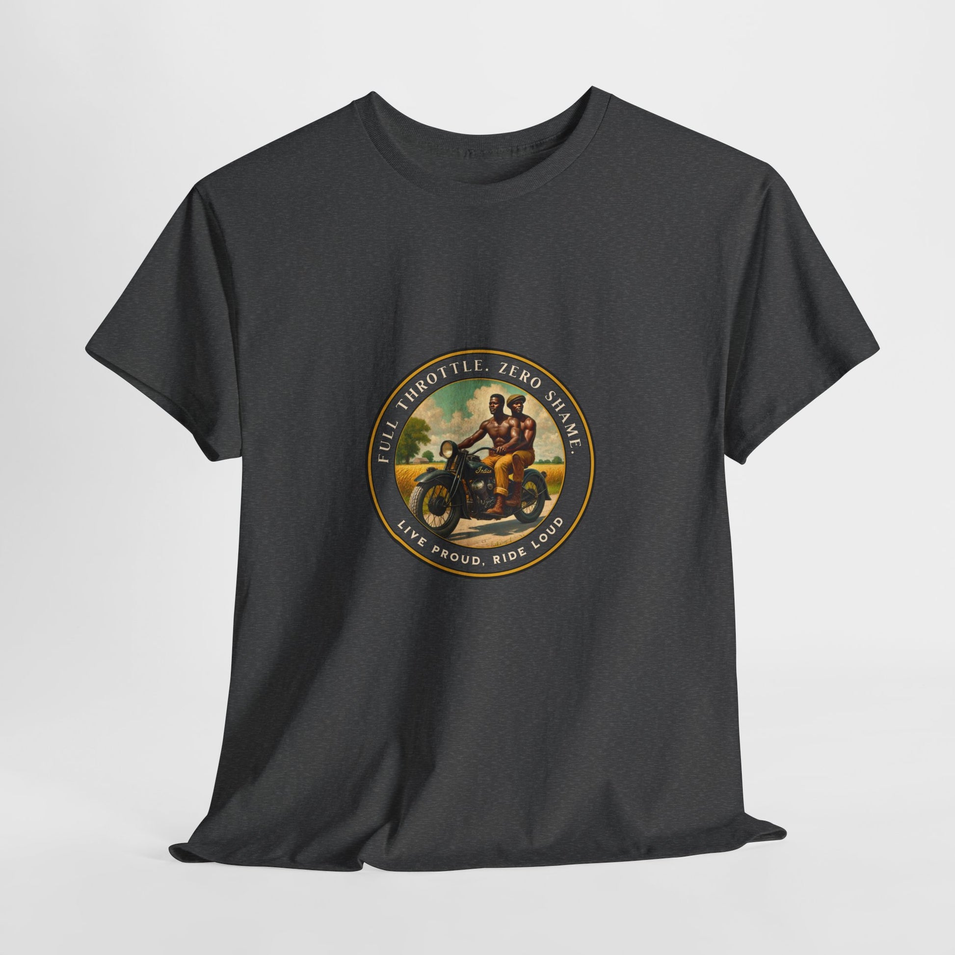 “Full Throttle. Zero Shame.” 01 | Motorcycle Pride T-Shirt