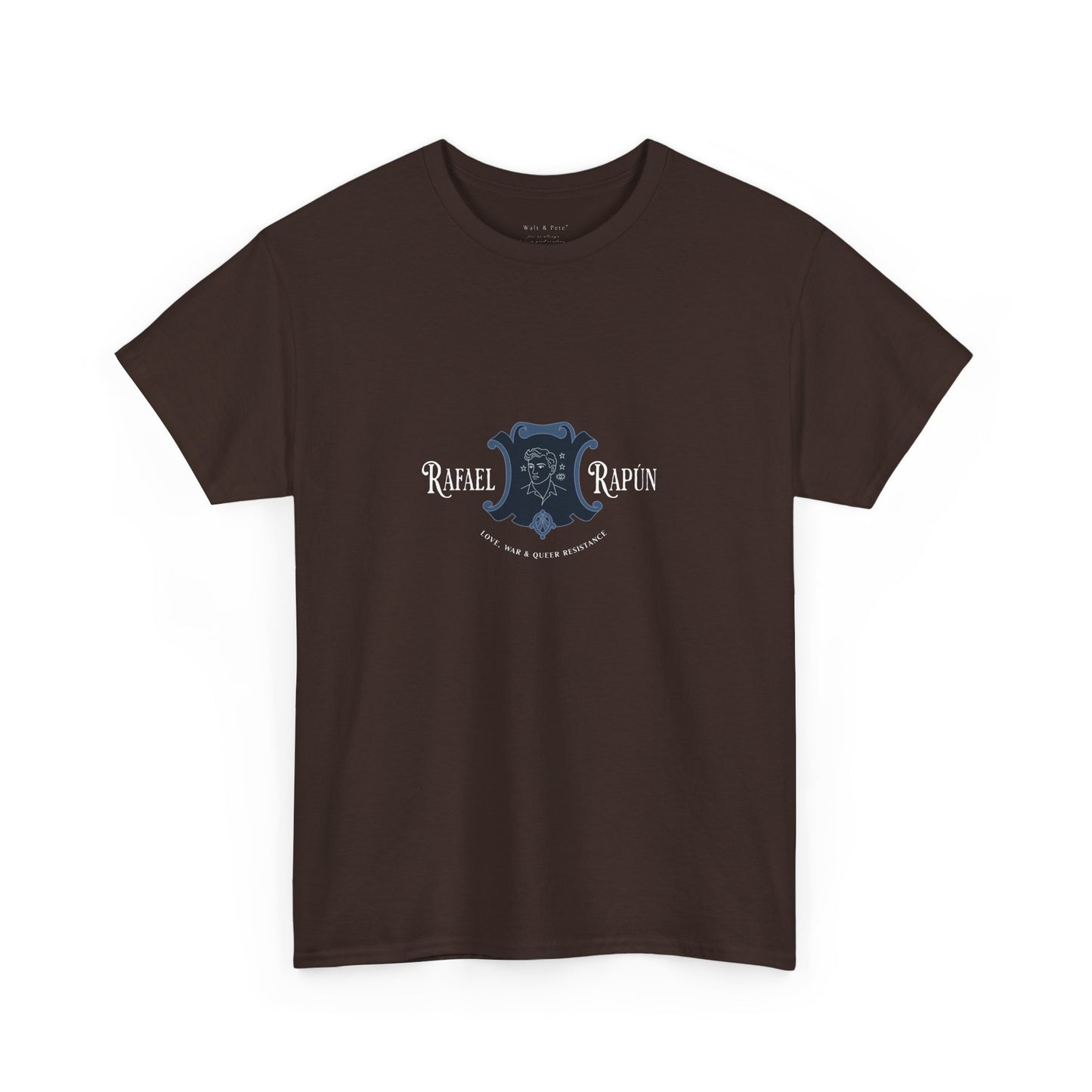 Rafael Rodríguez Rapún | Love, War & Queer Resistance | Pride T-Shirt