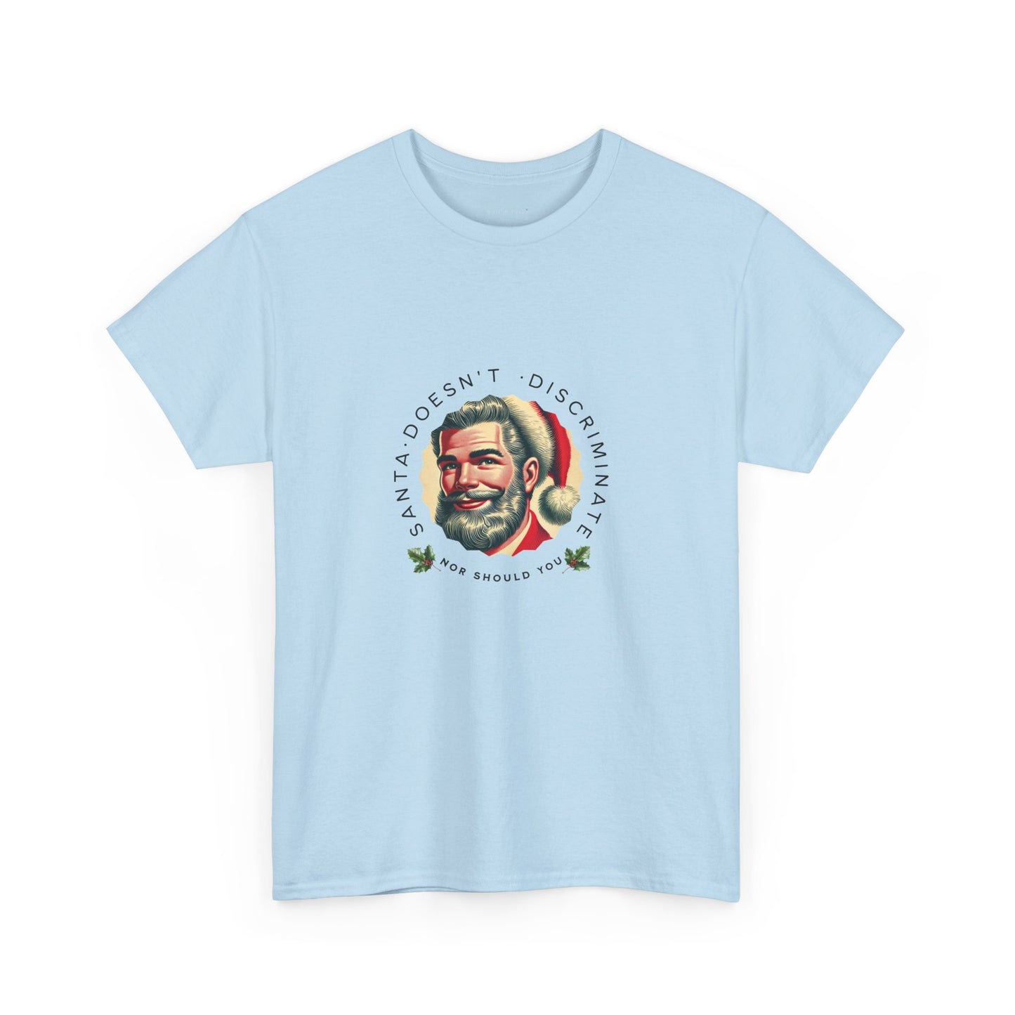Santa Doesn't Discriminate | Activist T-Shirt, LGBTQ Pride apparel, Gay Christmas, Santa Claus, gift