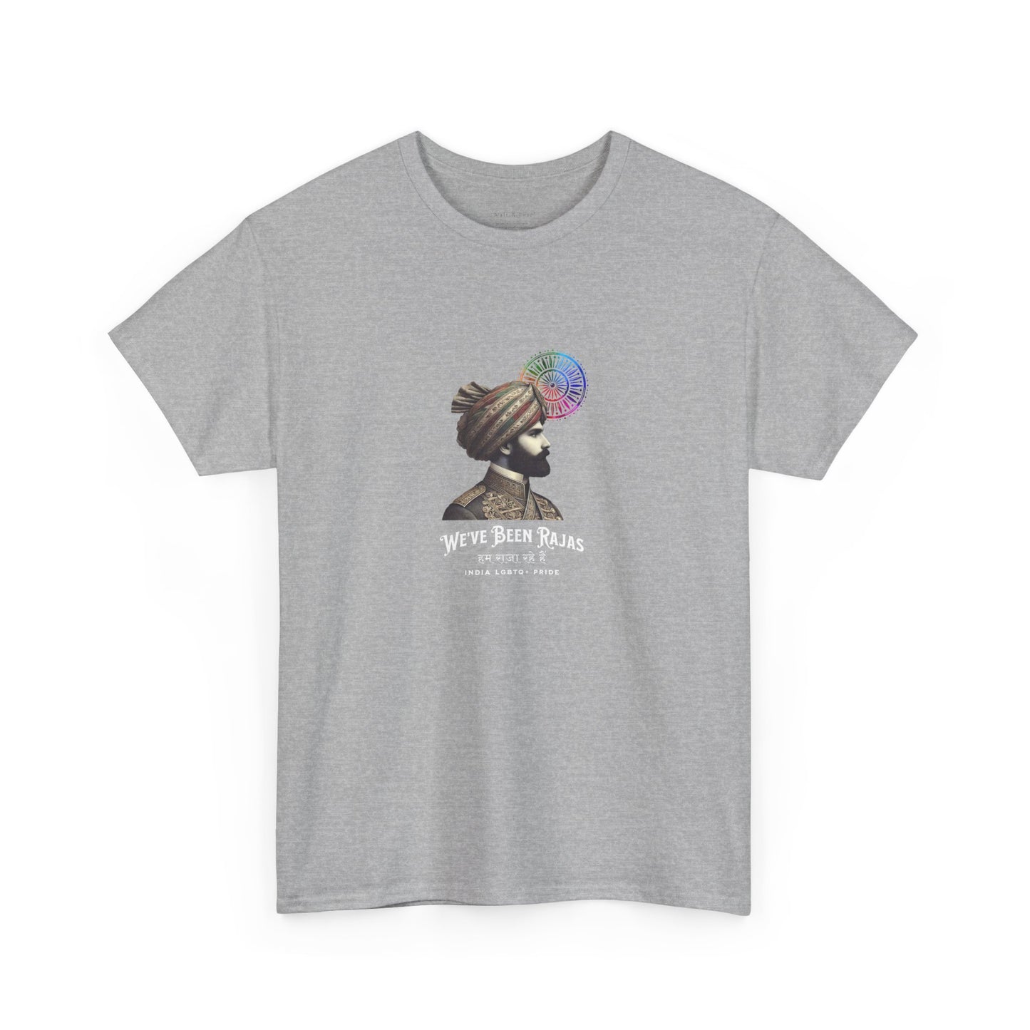 We've Been Rajas - India | Pride T-Shirt