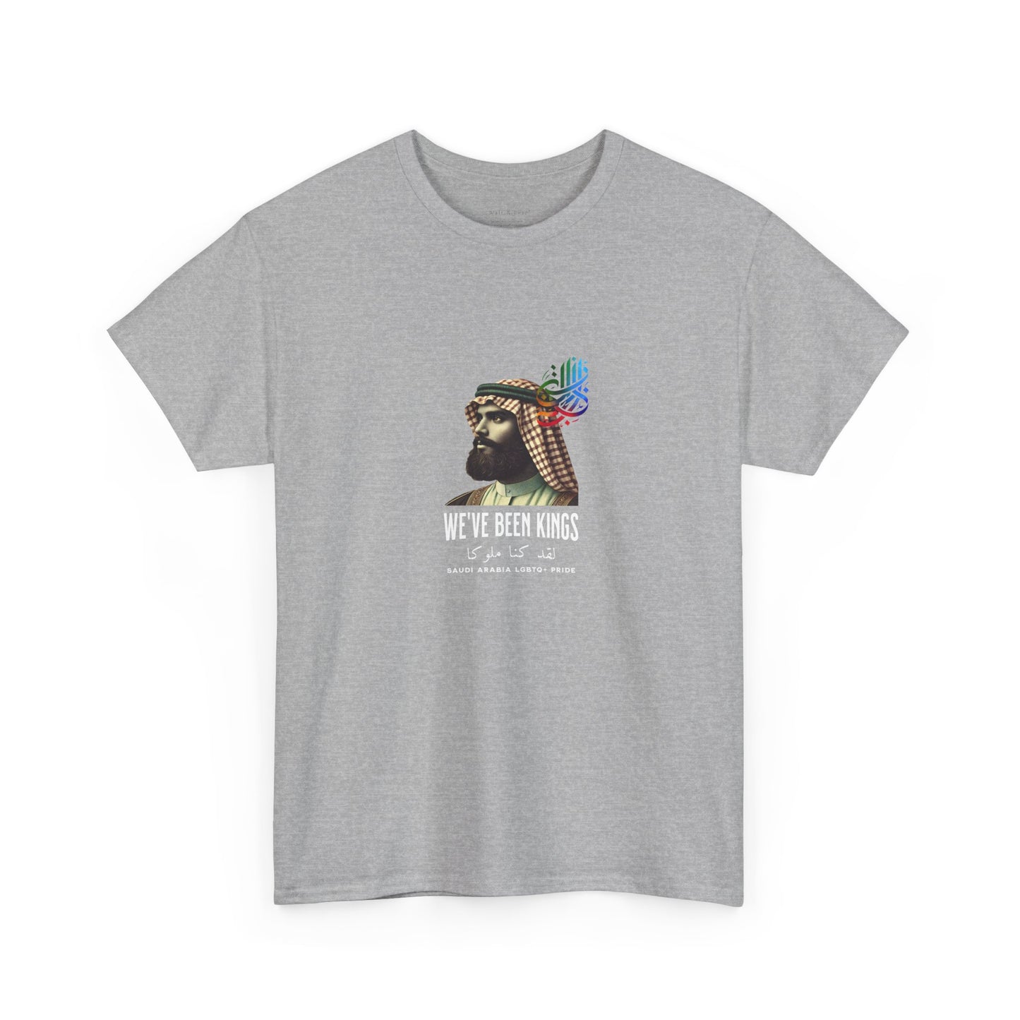 We've Been Kings - Saudi Araba | Pride T-Shirt