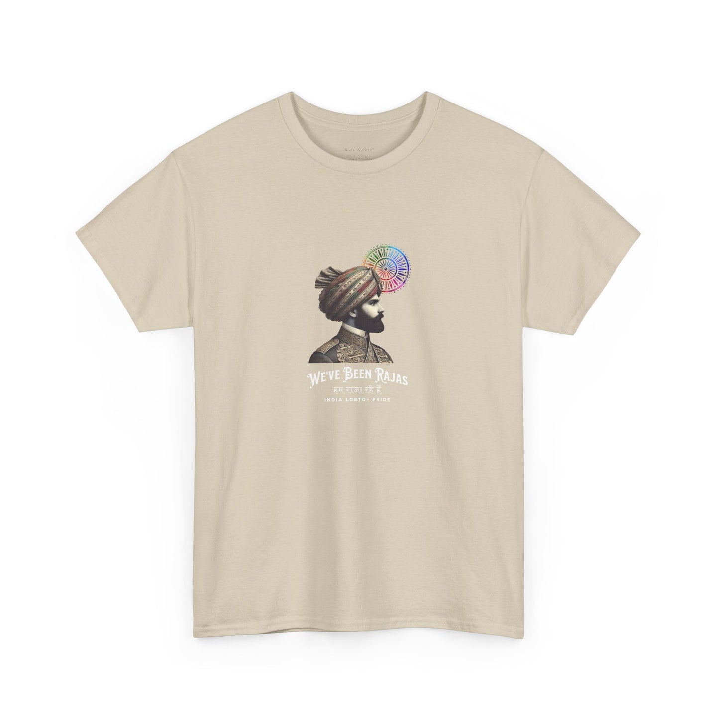 We've Been Rajas - India | Pride T-Shirt