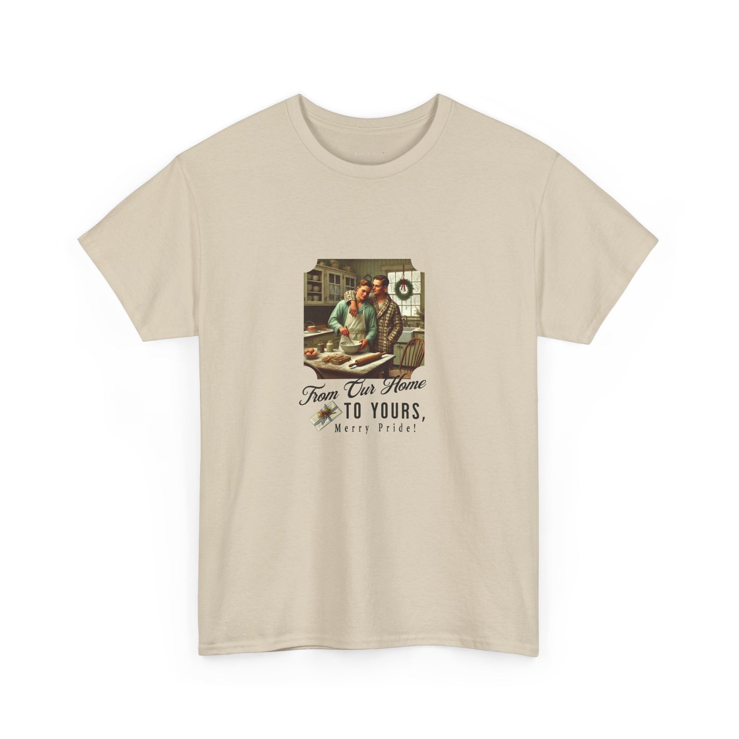 From Our Home To Yours, Merry Pride | Holiday T-Shirt
