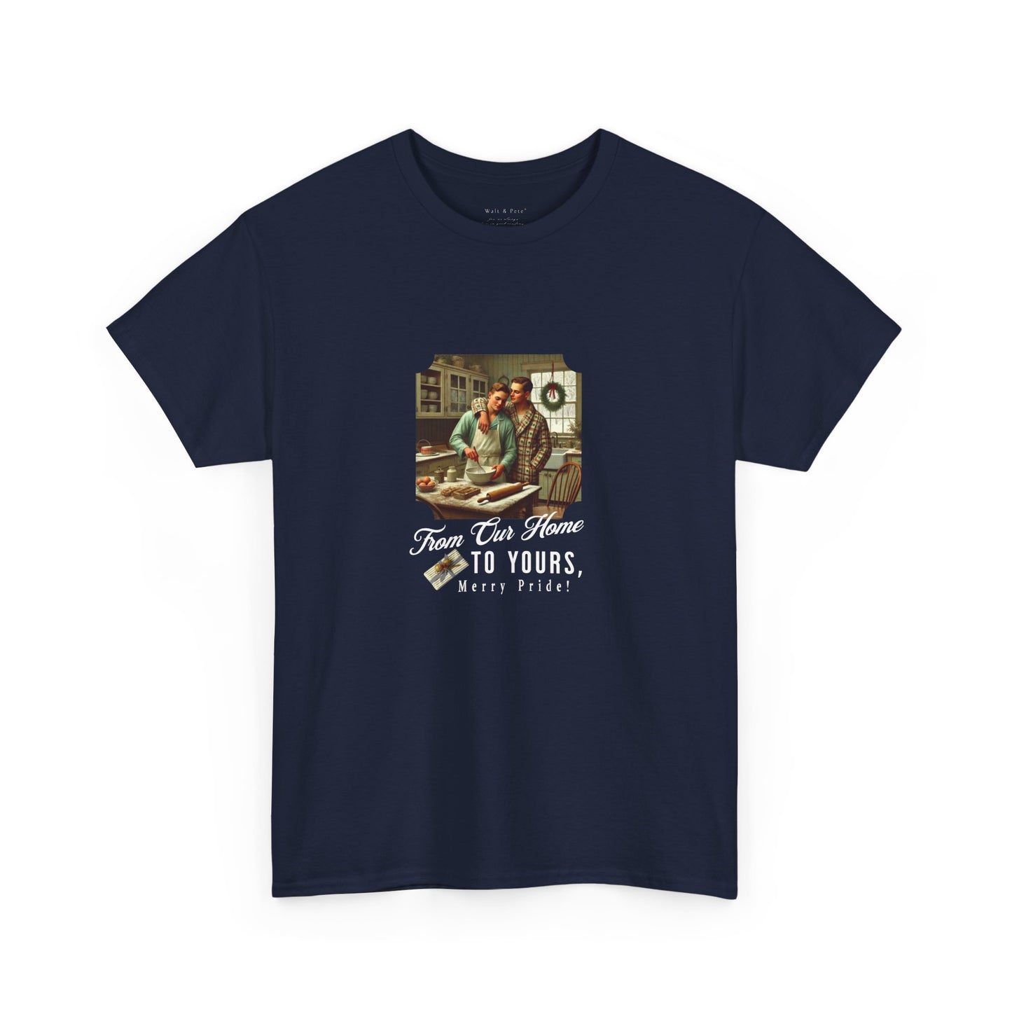 From Our Home To Yours, Merry Pride | Holiday T-Shirt