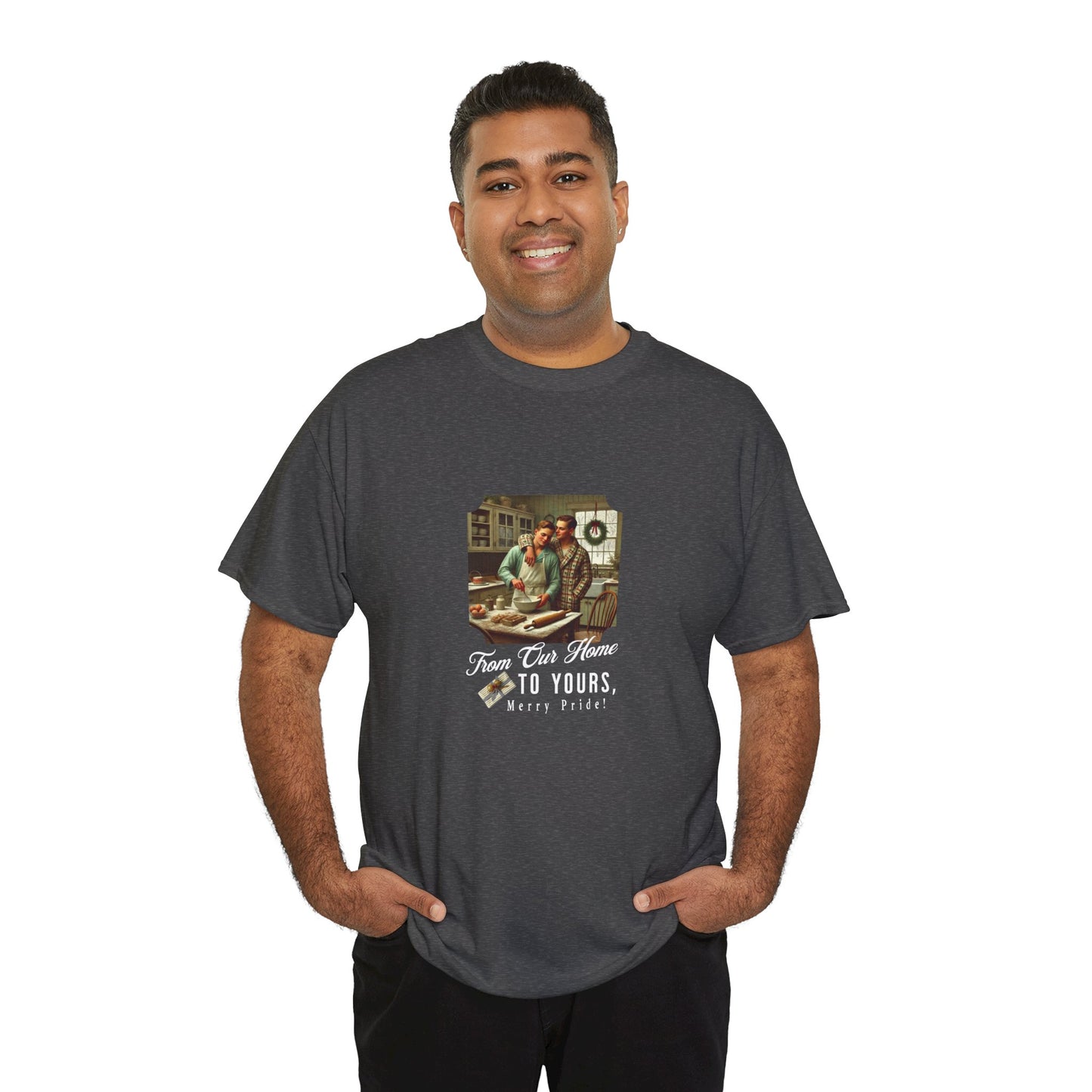 From Our Home To Yours, Merry Pride | Holiday T-Shirt