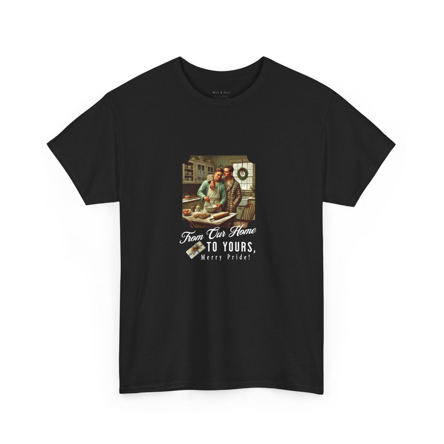 From Our Home To Yours, Merry Pride | Holiday T-Shirt