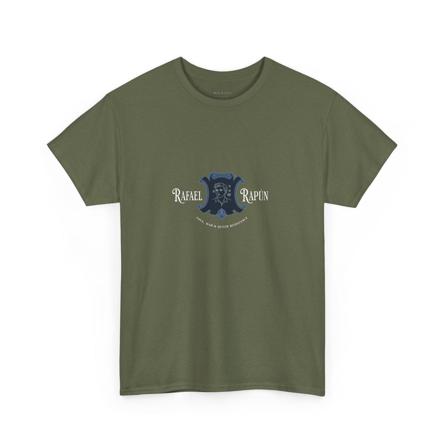 Rafael Rodríguez Rapún | Love, War & Queer Resistance | Pride T-Shirt