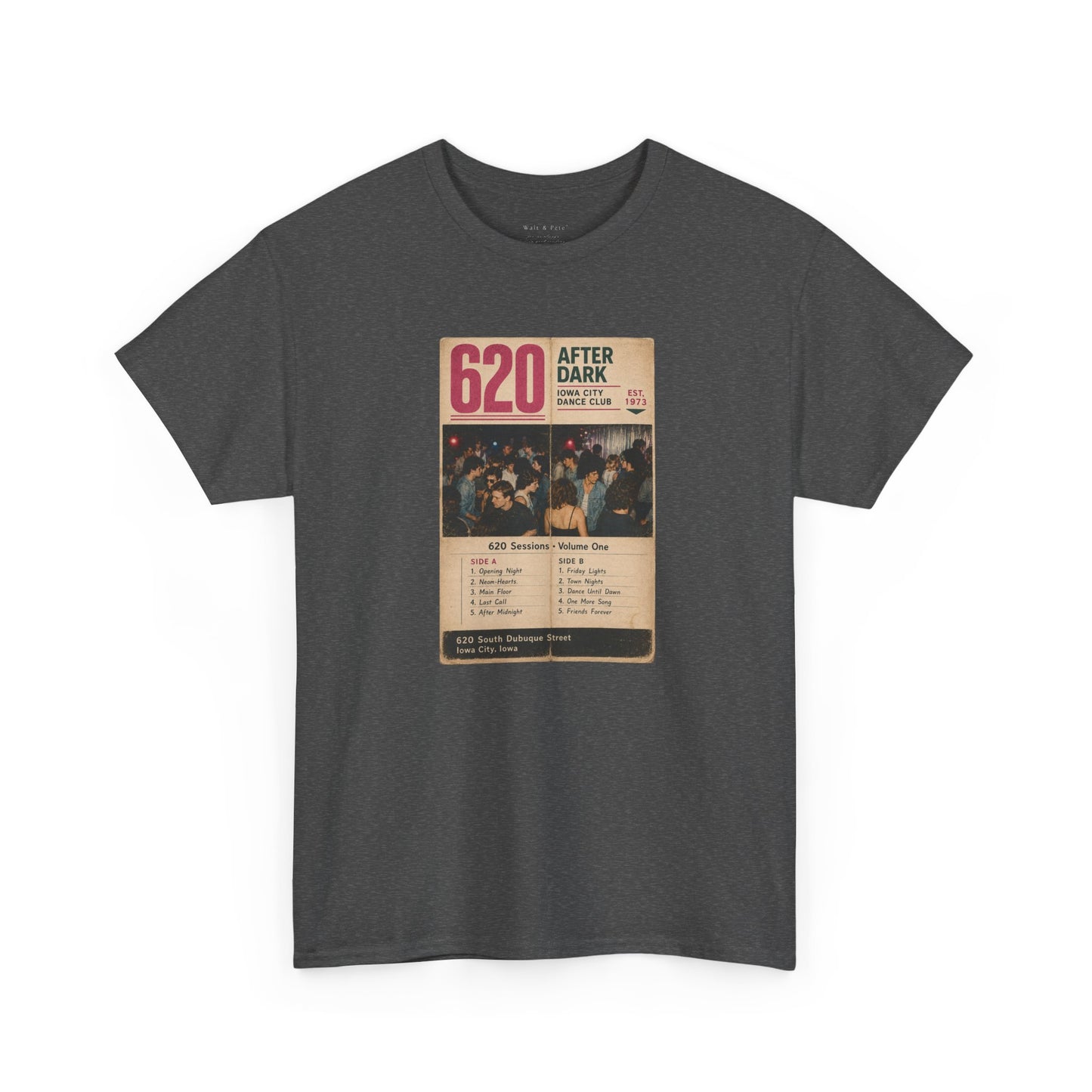 620 Sessions • Volume One | 620 After Dark – Iowa City Dance Club | Historic LGBTQ Bar T-Shirt