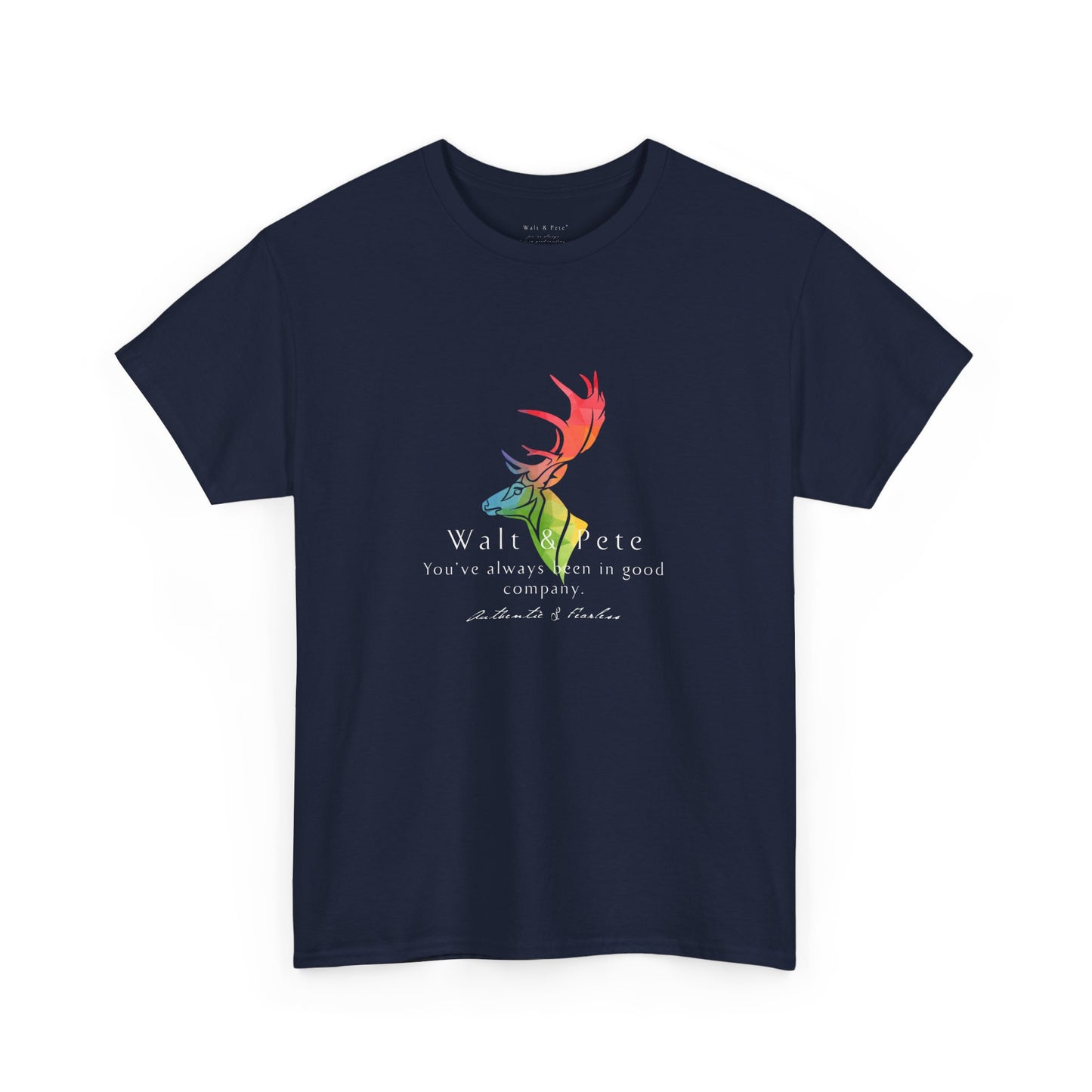 Pride Stag - You've always been in good company - Authentic & Fearless | Pride T-Shirt Walt & Pete