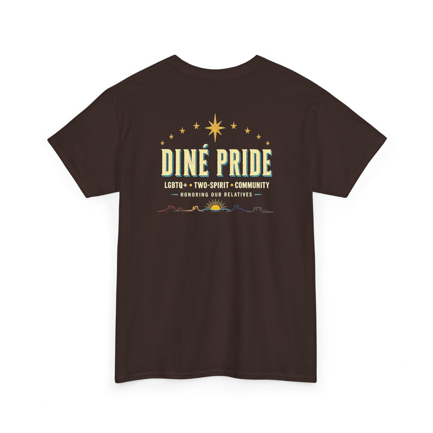 Diné Nizhóní: Sacred, Proud, Diné | LGBTQ+ & Two-Spirit Pride T-Shirt