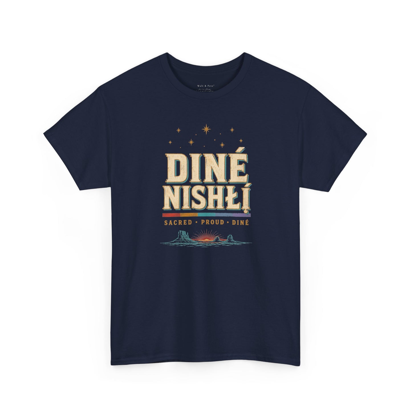 Diné Nizhóní: Sacred, Proud, Diné | LGBTQ+ & Two-Spirit Pride T-Shirt