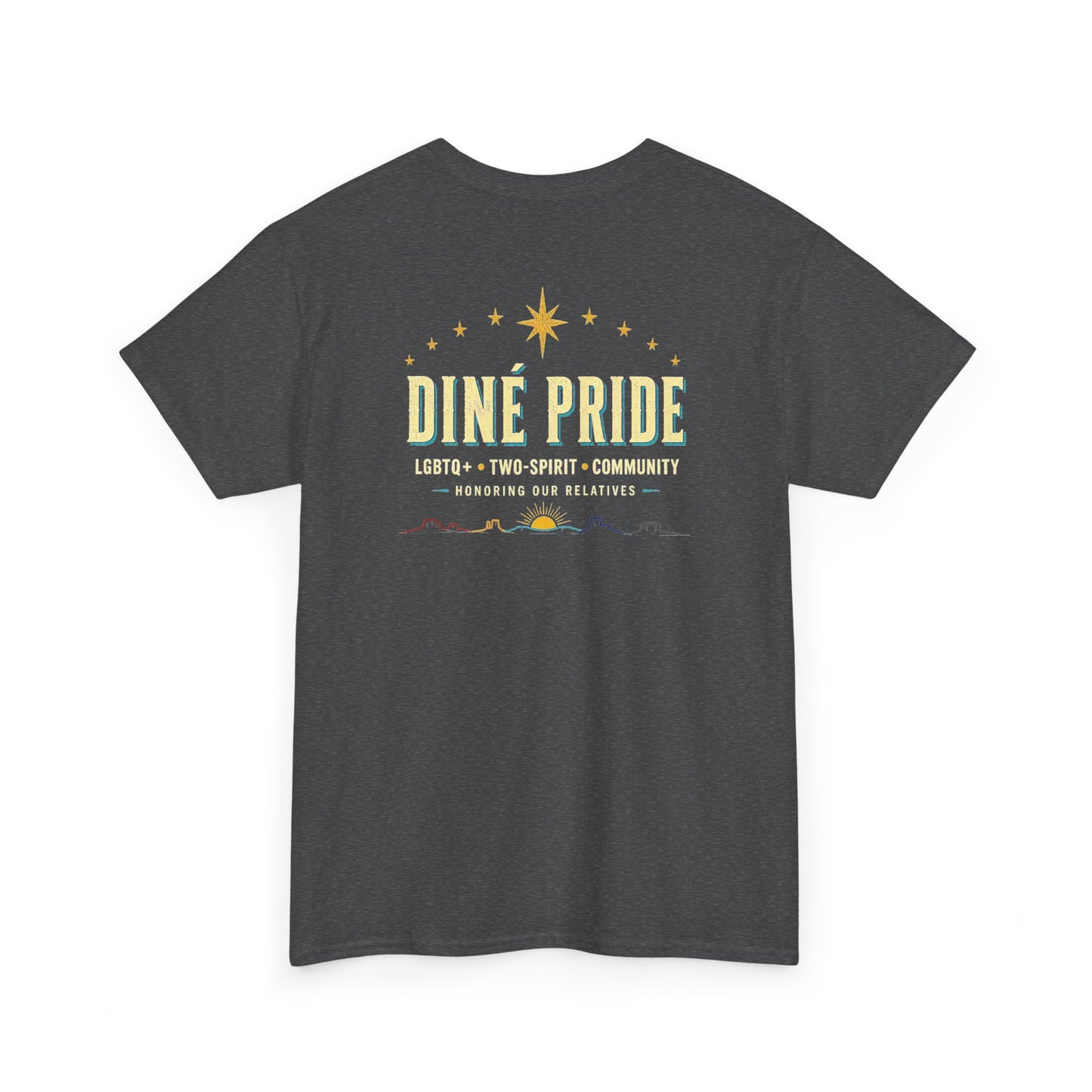 Diné Nizhóní: Sacred, Proud, Diné | LGBTQ+ & Two-Spirit Pride T-Shirt