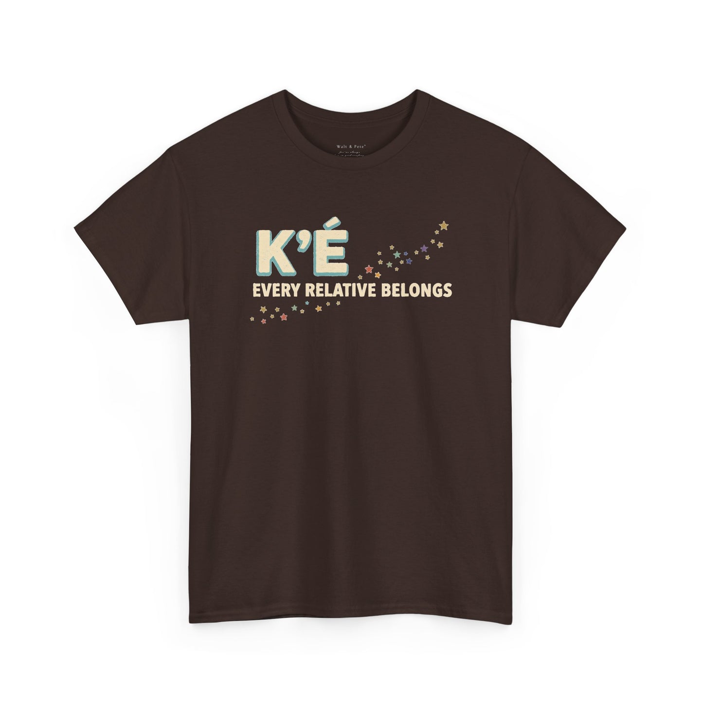 K’é: Every Relative Belongs | Diné LGBTQ+ & Two-Spirit Pride T-Shirt