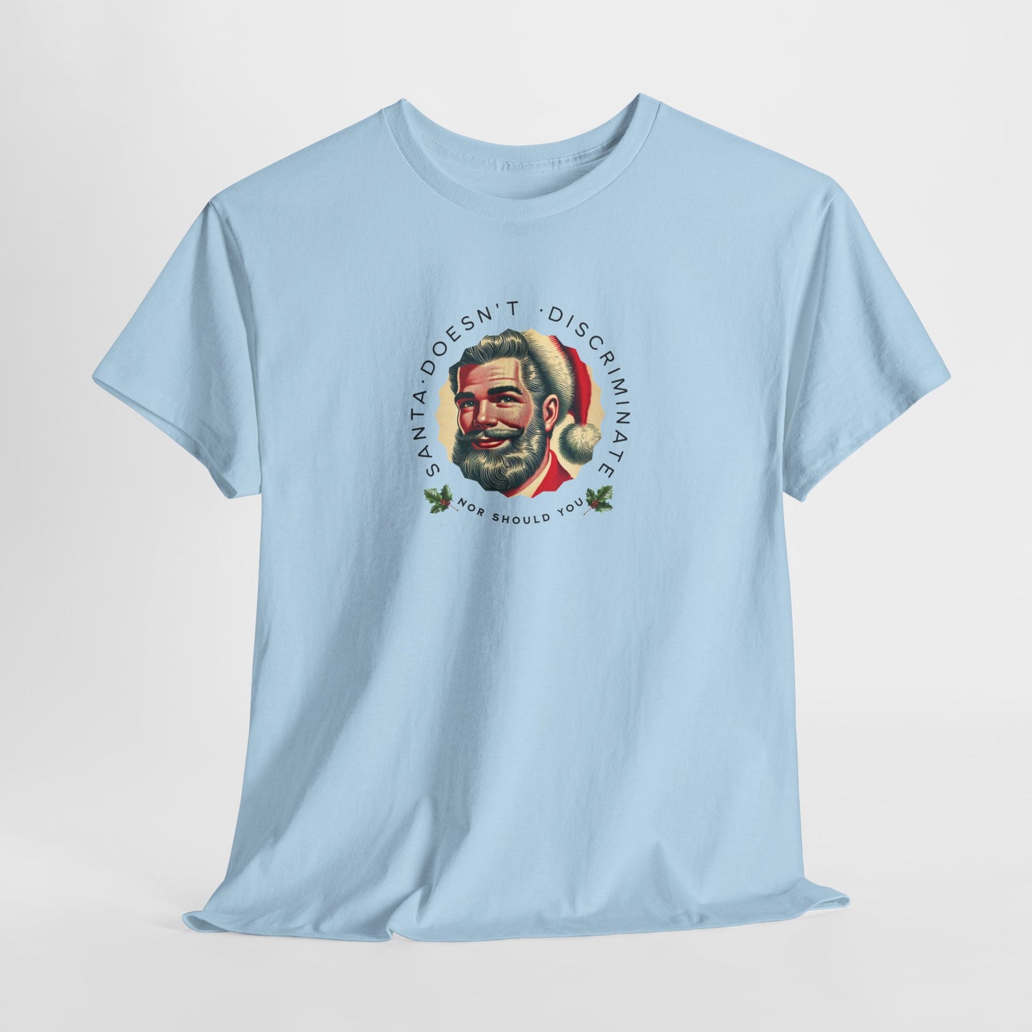 Santa Doesn’t Discriminate Graphic T-Shirt | LGBTQ Equality Holiday Tee
