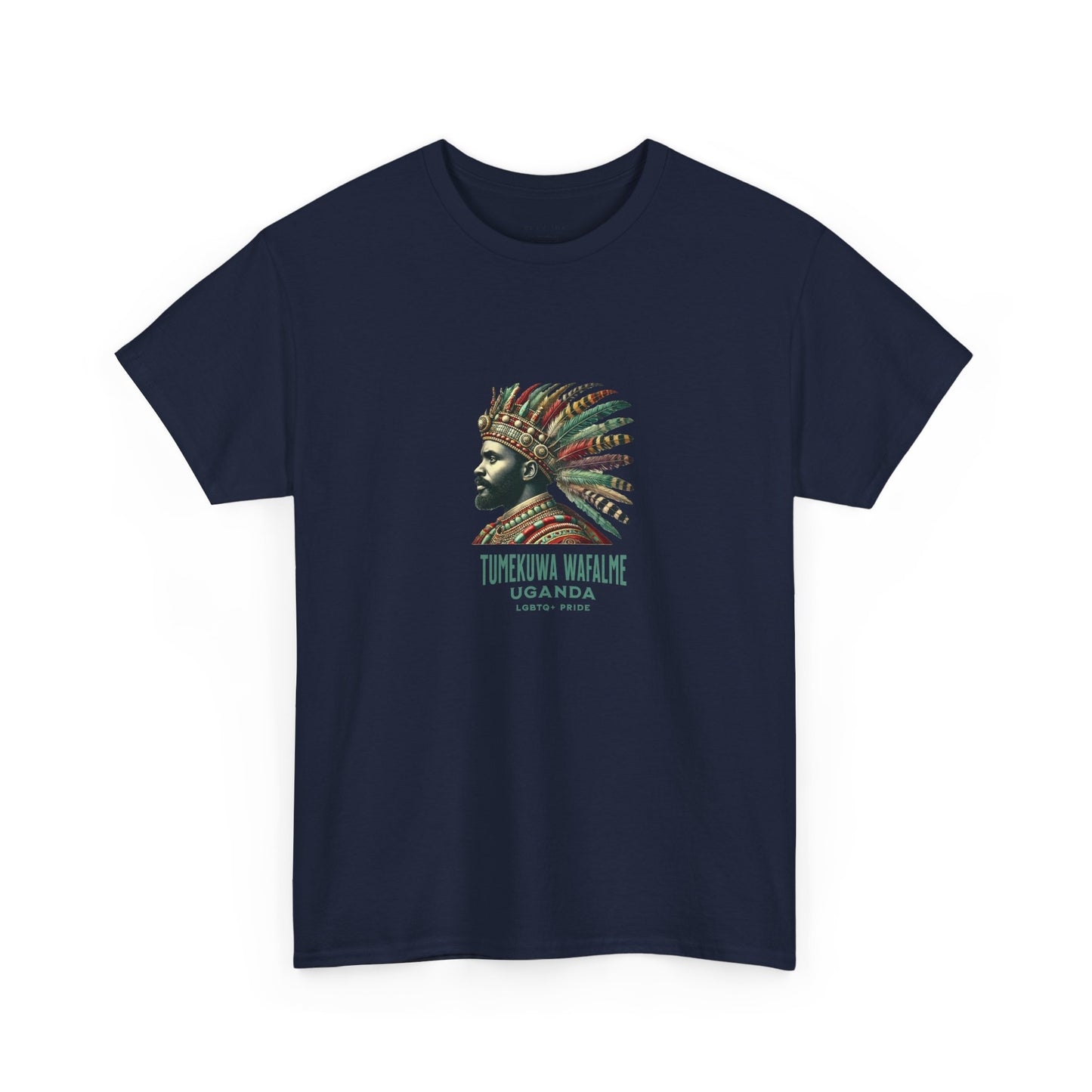 We've Been Kings - Uganda | Pride T-Shirt