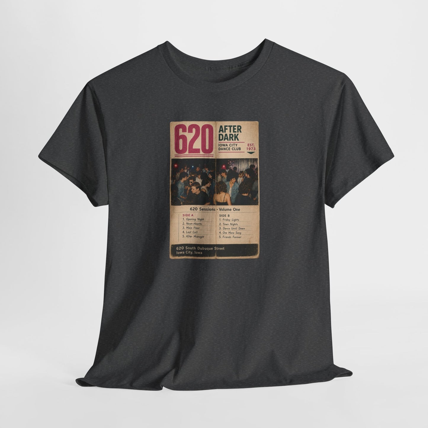 620 Sessions • Volume One | 620 After Dark – Iowa City Dance Club | Historic LGBTQ Bar T-Shirt