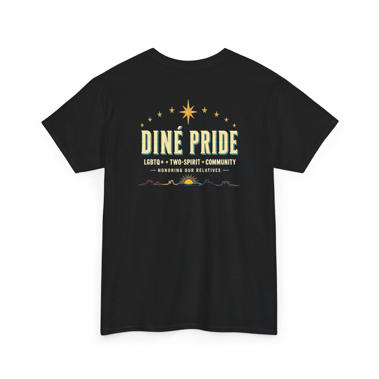 Diné Nizhóní: Sacred, Proud, Diné | LGBTQ+ & Two-Spirit Pride T-Shirt