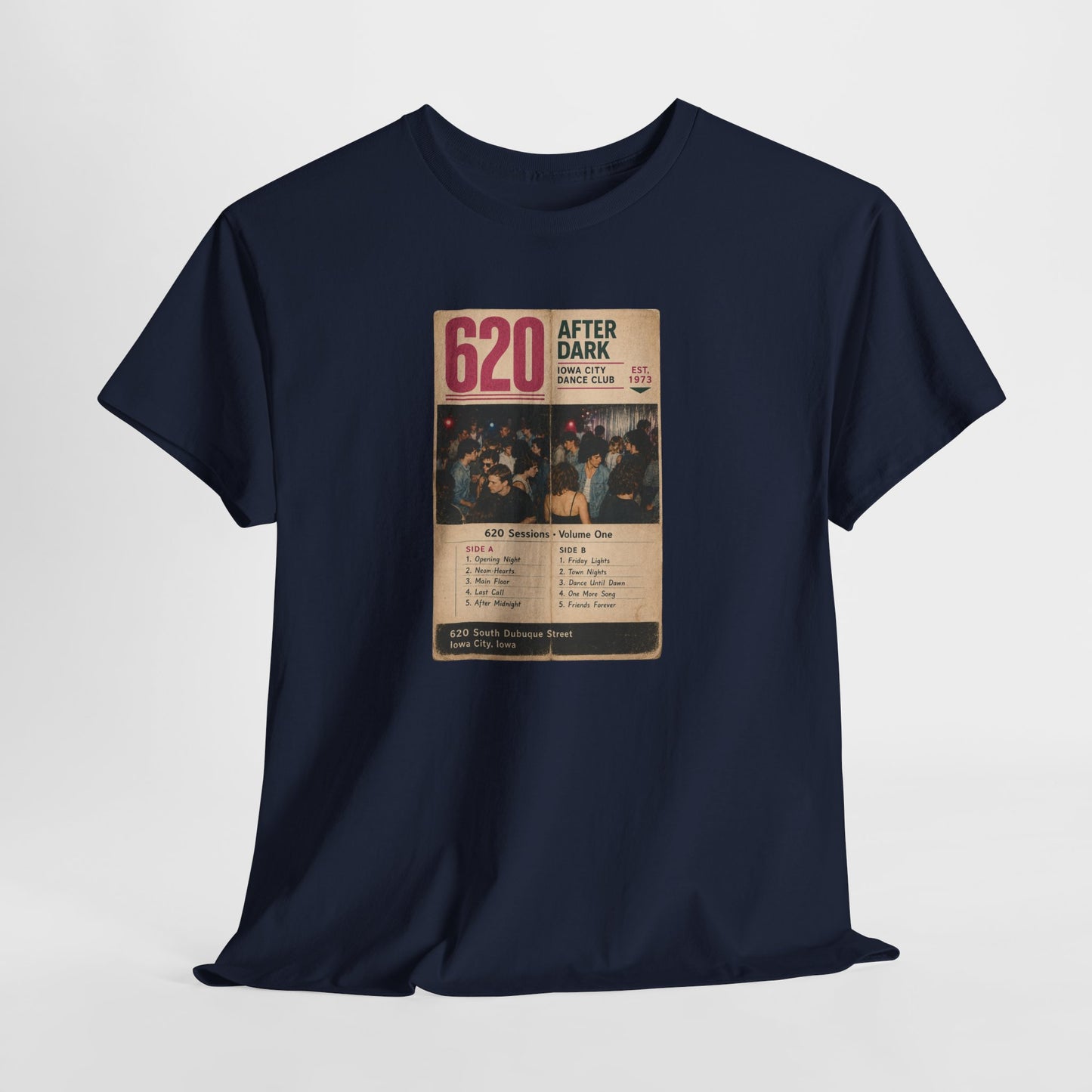 620 Sessions • Volume One | 620 After Dark – Iowa City Dance Club | Historic LGBTQ Bar T-Shirt