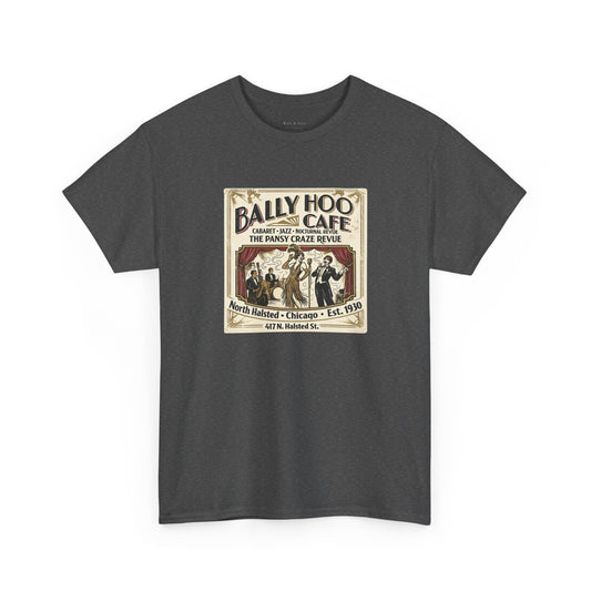 Bally Hoo Cafe Chicago LGBTQ History T-Shirt | Pansy Craze Cabaret Tee