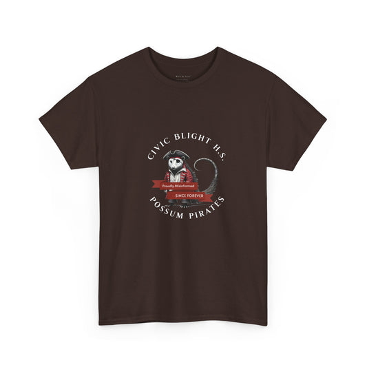 Funny LGBTQ+ t-shirt featuring a pirate possum mascot for fake school Civic Blight H.S., parody USA Margo Hanson Quote