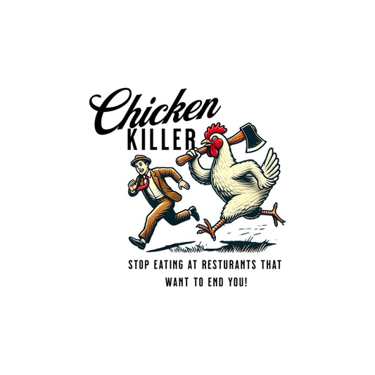 Chicken Killer  | Activist T-Shirt